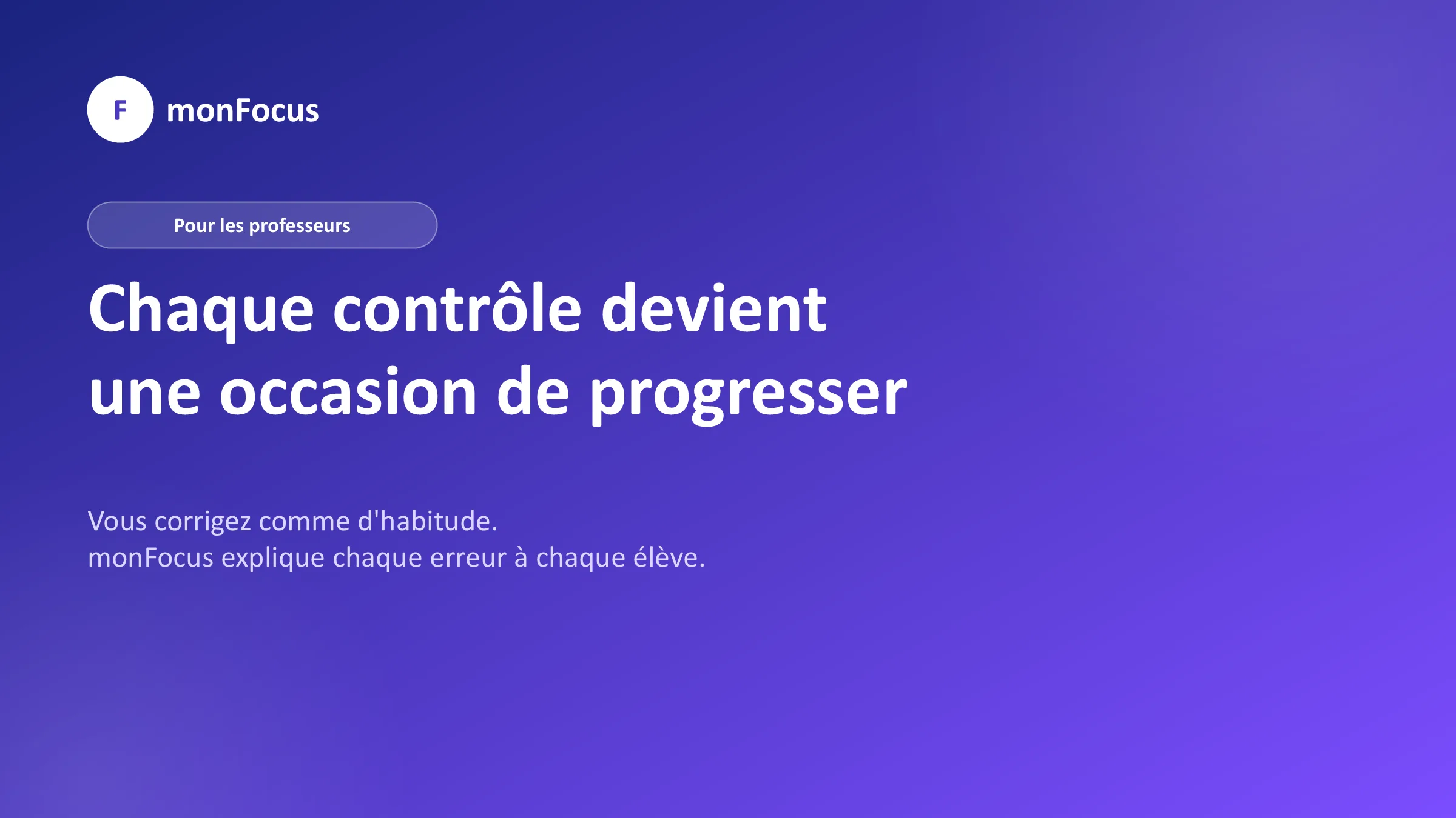 Pour les professeurs : chaque contrôle devient une occasion de progresser